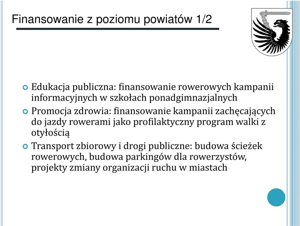 do jazdy rowerami jako profilaktyczny program walki z otyłością Transport zbiorowy i drogi