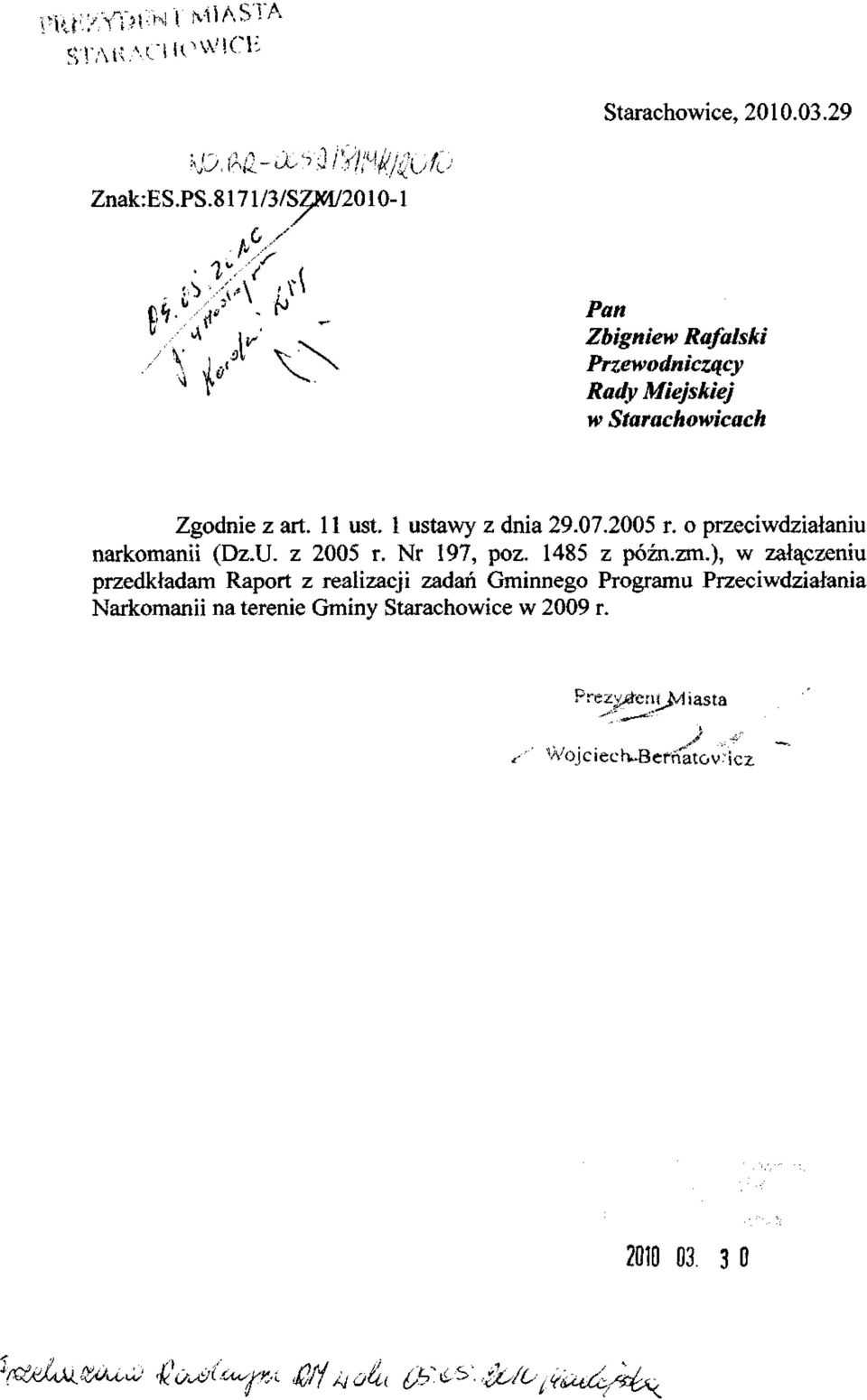 l ustawy z dnia 29.7.25 r. o przeciwdziałaniu narkomanii (Dz.U. z 25 r. Nr 197, póz. 1485 z późn.zm.