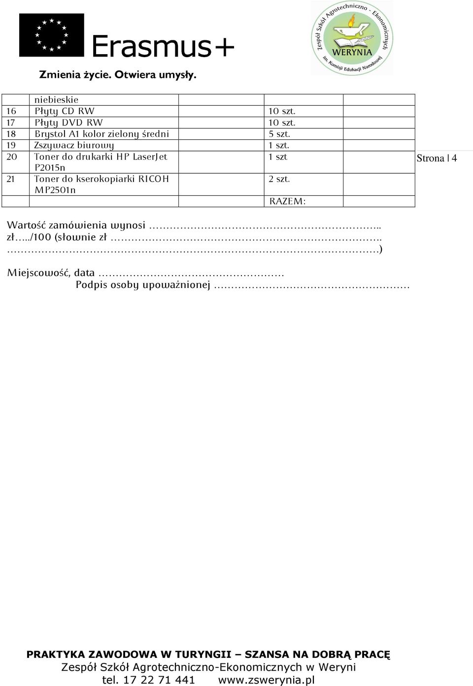 20 Toner do drukarki HP LaserJet 1 szt P2015n 21 Toner do kserokopiarki RICOH