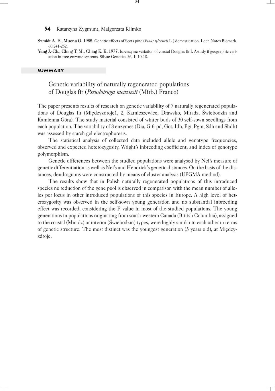 summary Genetic variability of naturally regenerated populations of Douglas fir (Pseudotsuga menziesii (Mirb.