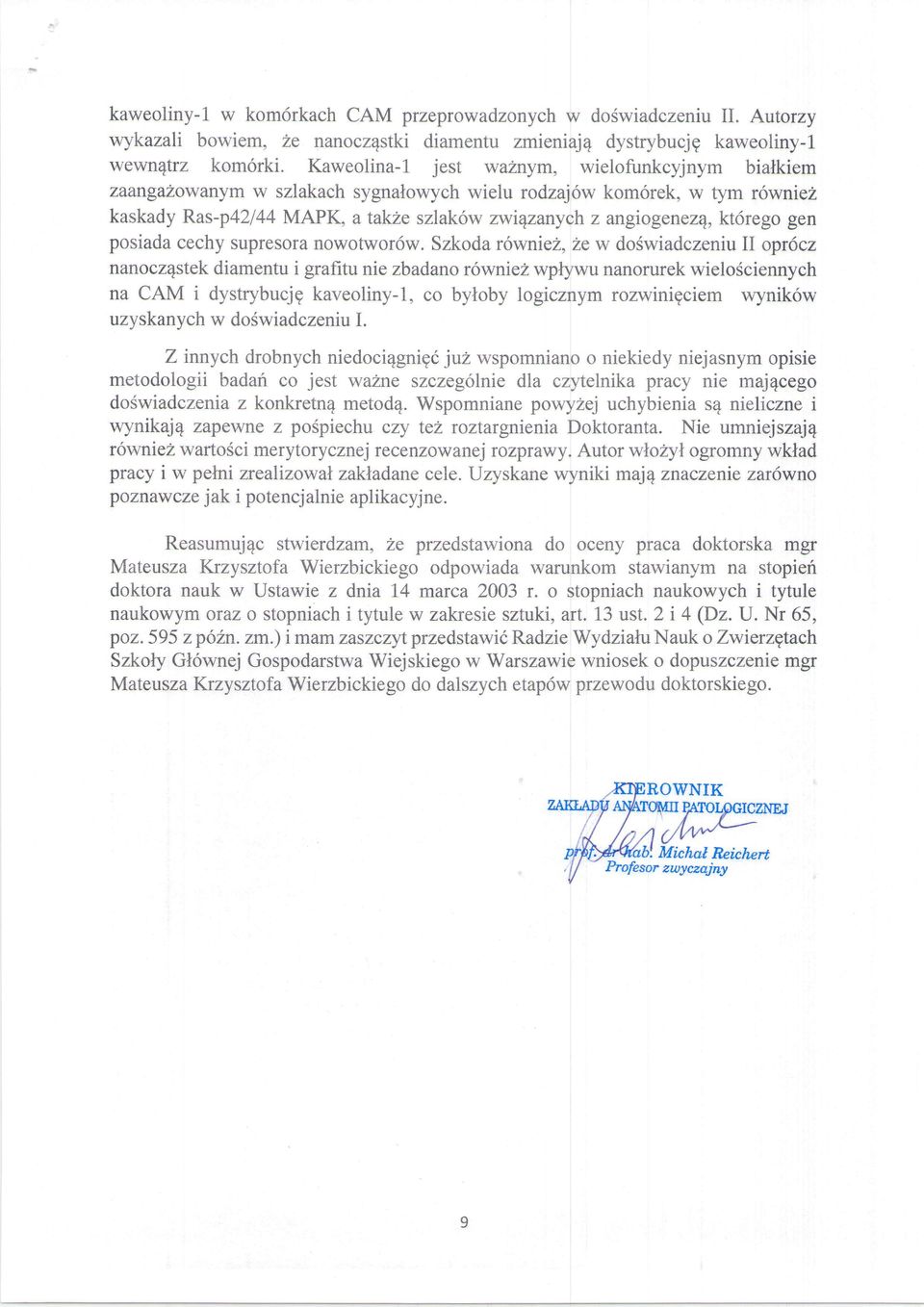 gen posiada cechy supresora nowotwor6w.