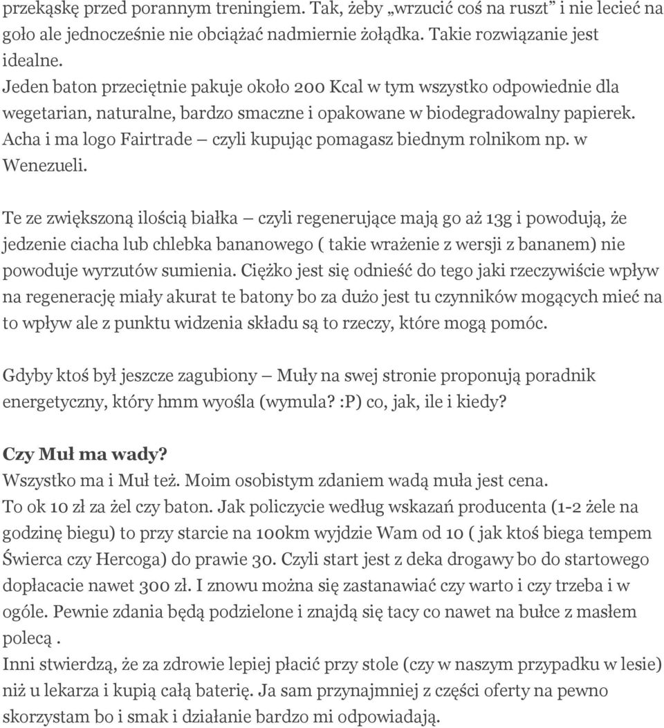 Acha i ma logo Fairtrade czyli kupując pomagasz biednym rolnikom np. w Wenezueli.
