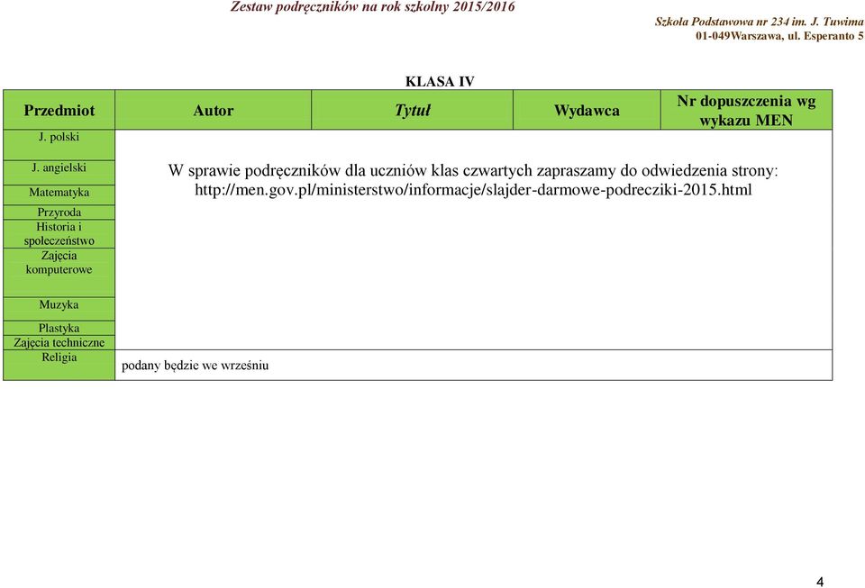 sprawie podręczników dla uczniów klas czwartych zapraszamy do