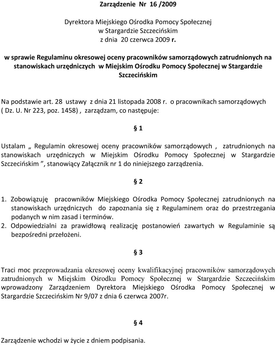 28 ustawy z dnia 21 listopada 2008 r. o pracownikach samorządowych ( Dz. U. Nr 223, poz.