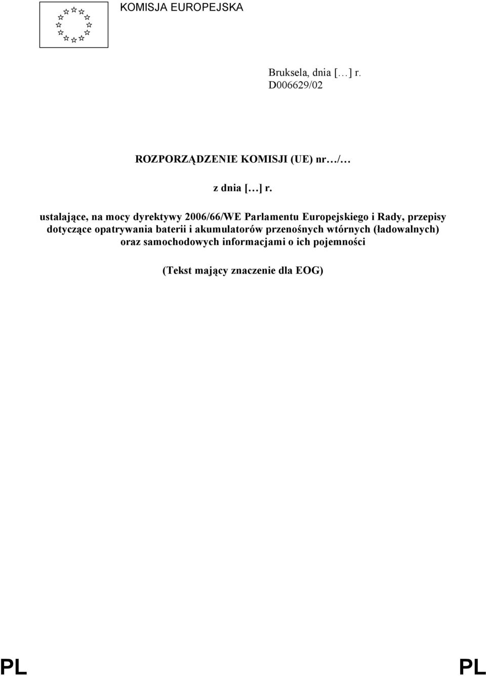 ustalające, na mocy dyrektywy 2006/66/WE Parlamentu Europejskiego i Rady, przepisy