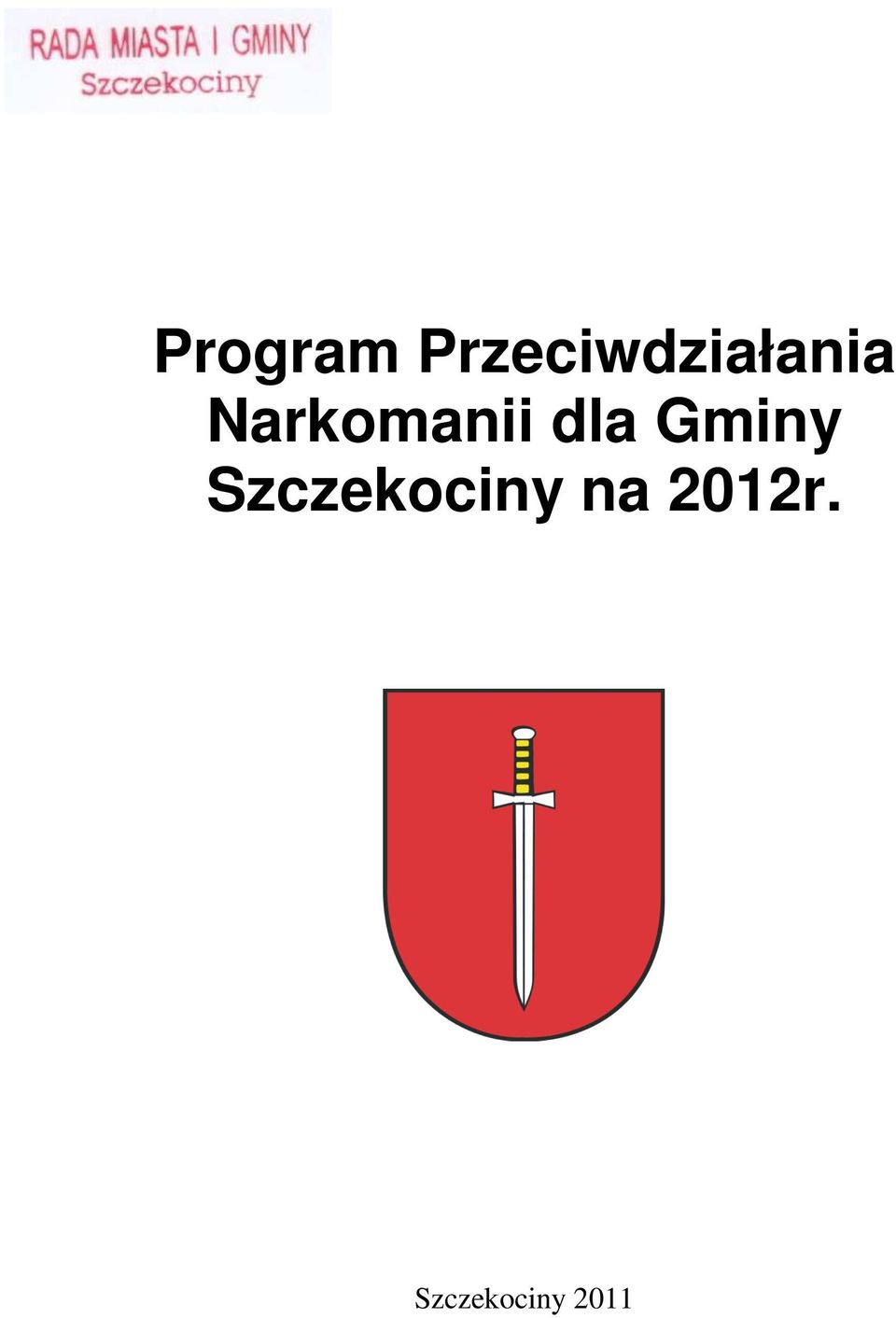 Narkomanii dla Gminy