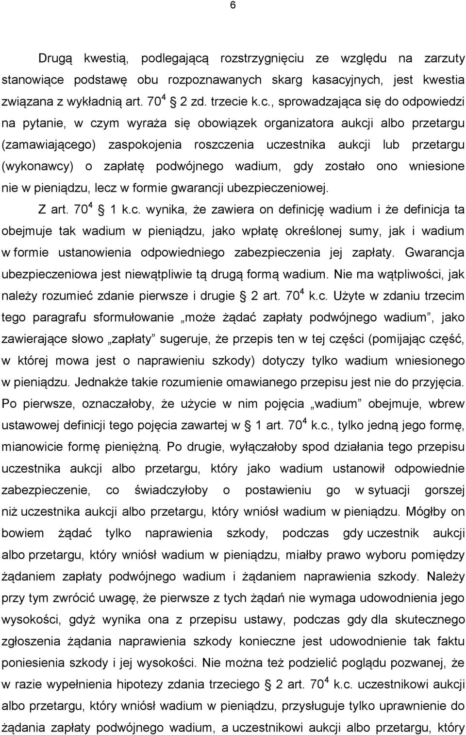 u ze względu na zarzuty stanowiące