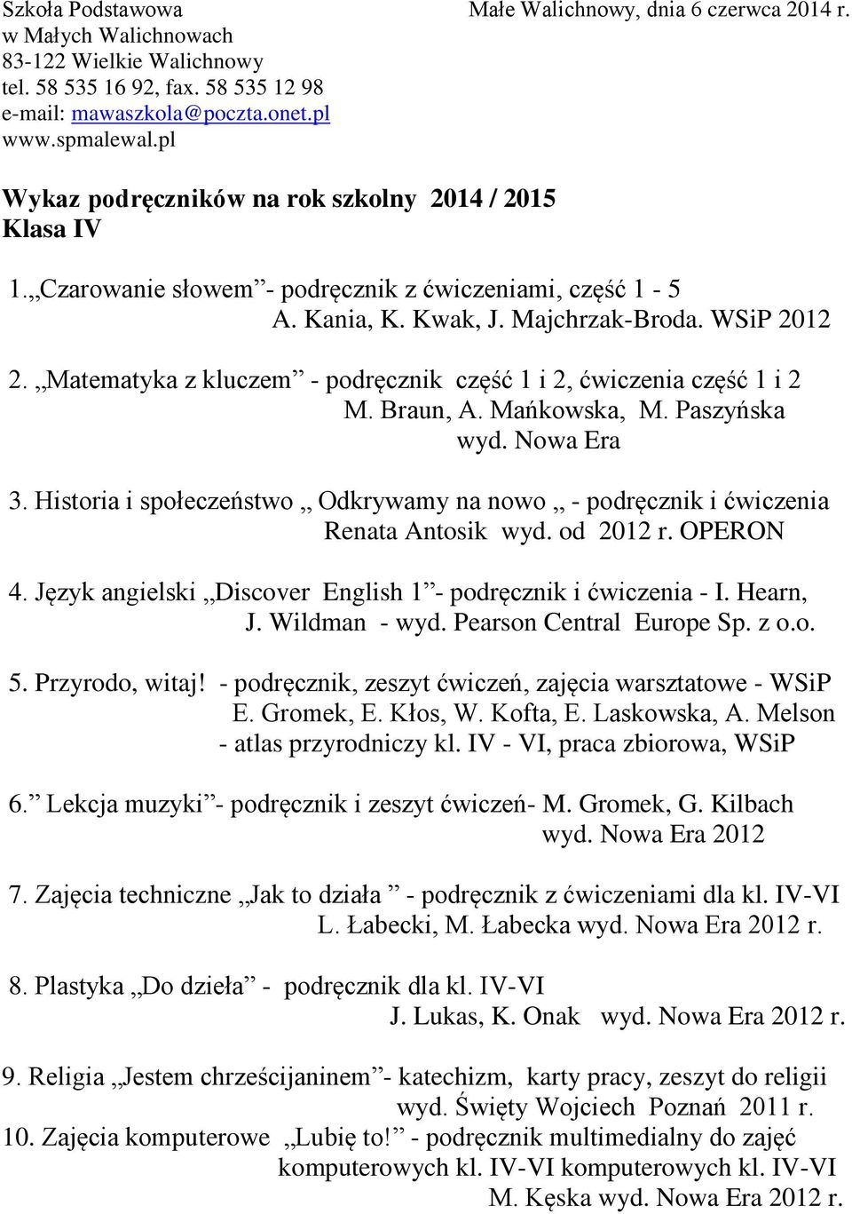 Język angielski Discover English 1 - podręcznik i ćwiczenia - I. Hearn, J. Wildman - wyd. Pearson Central Europe Sp. z o.o. 5. Przyrodo, witaj!