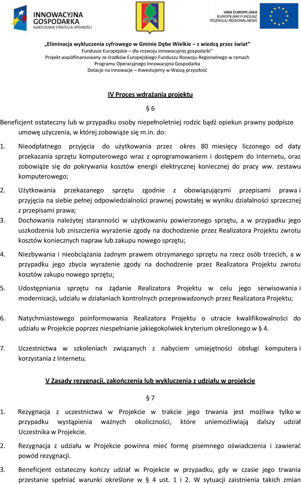 kosztów energii elektrycznej koniecznej do pracy ww. zestawu komputerowego; 2.