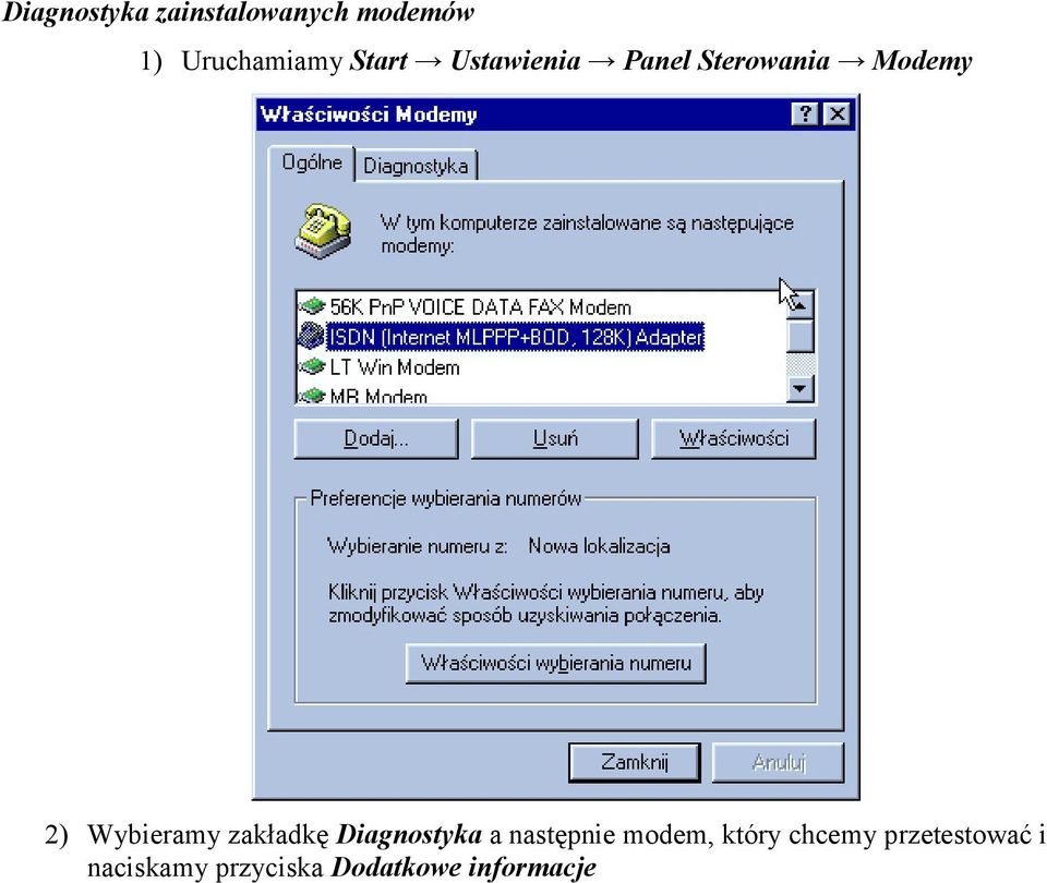 zakładkę Diagnostyka a następnie modem, który chcemy