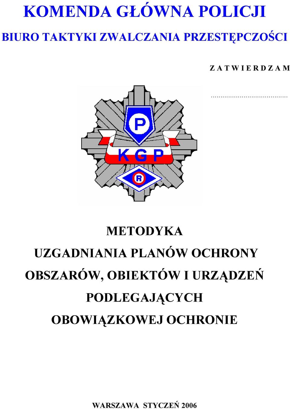 .. METODYKA UZGADNIANIA PLANÓW OCHRONY OBSZARÓW,