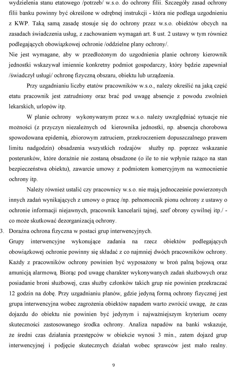 2 ustawy w tym również podlegających obowiązkowej ochronie /oddzielne plany ochrony/.
