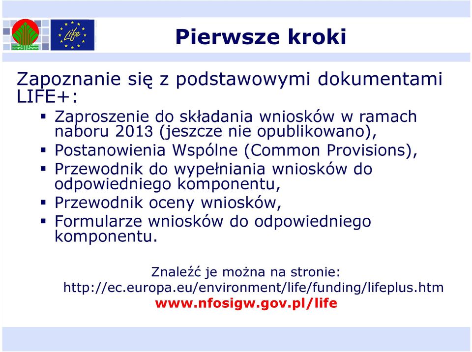 wniosków do odpowiedniego komponentu, Przewodnik oceny wniosków, Formularze wniosków do odpowiedniego