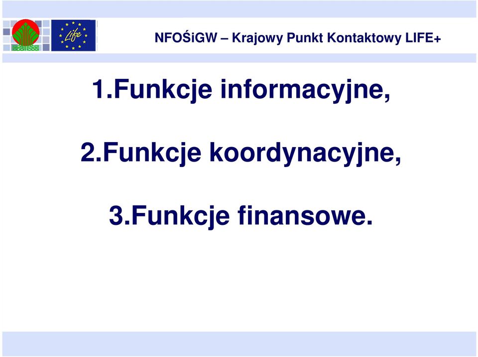 Funkcje informacyjne, 2.