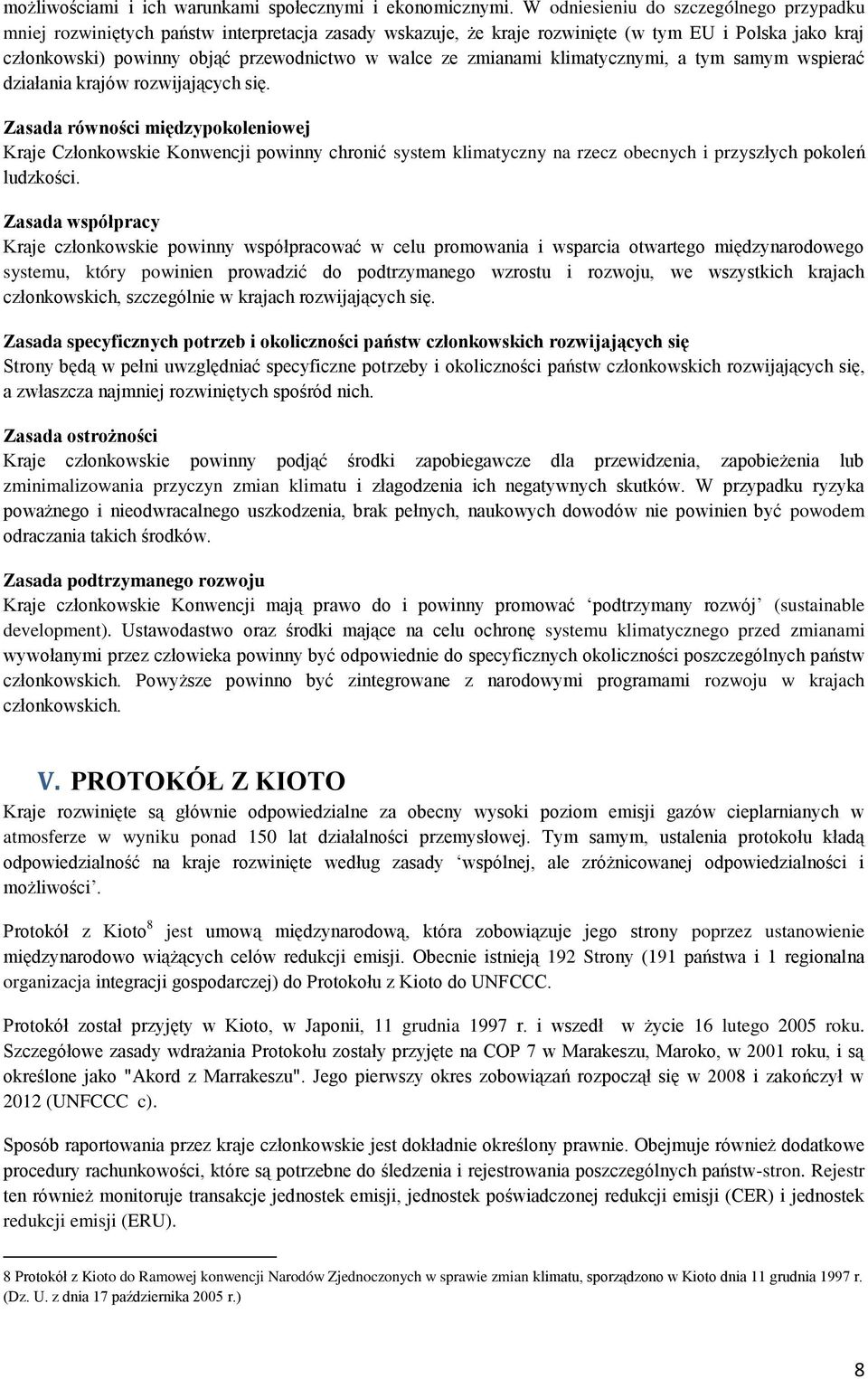 zmianami klimatycznymi, a tym samym wspierać działania krajów rozwijających się.