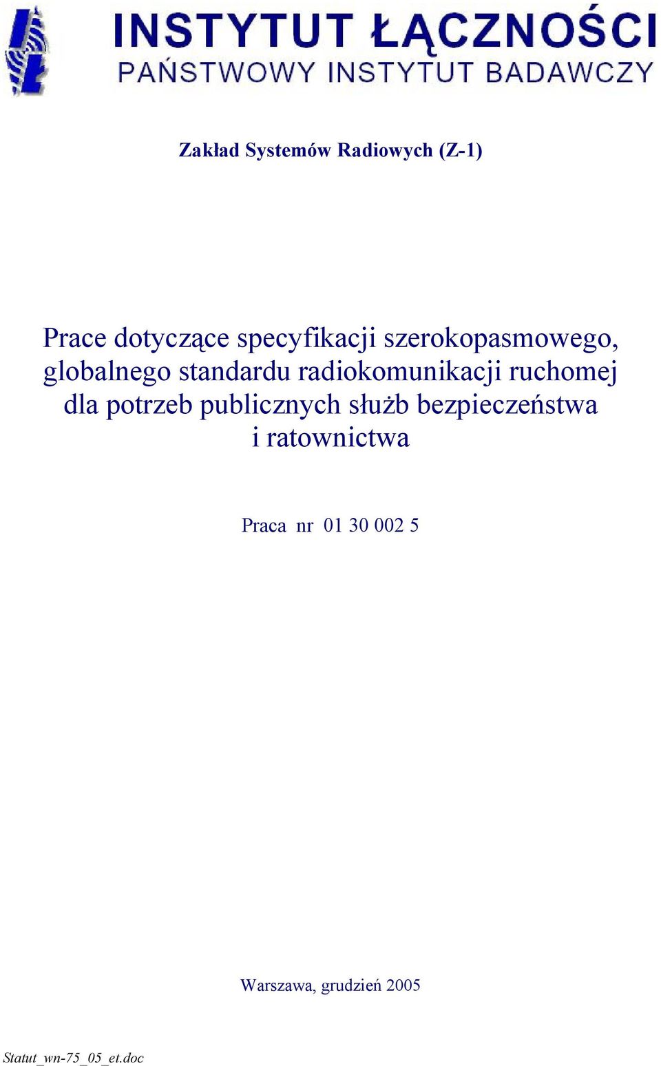 ruchomej dla potrzeb publicznych służb bezpieczeństwa i