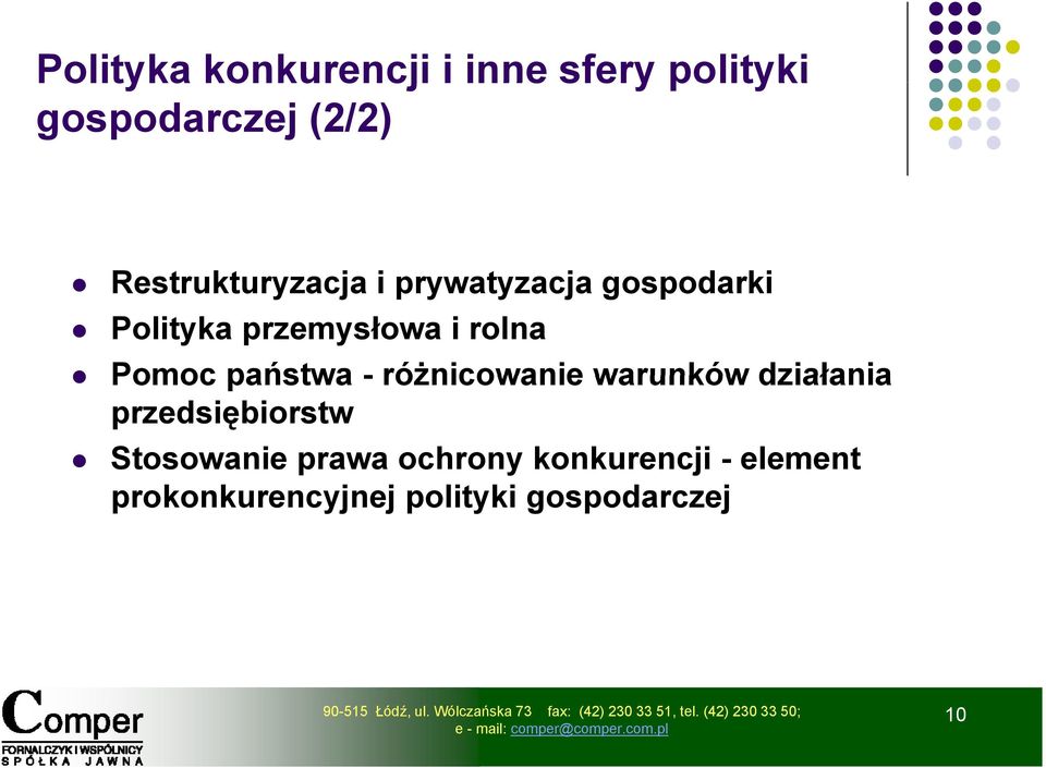 Pomoc państwa - różnicowanie warunków działania przedsiębiorstw