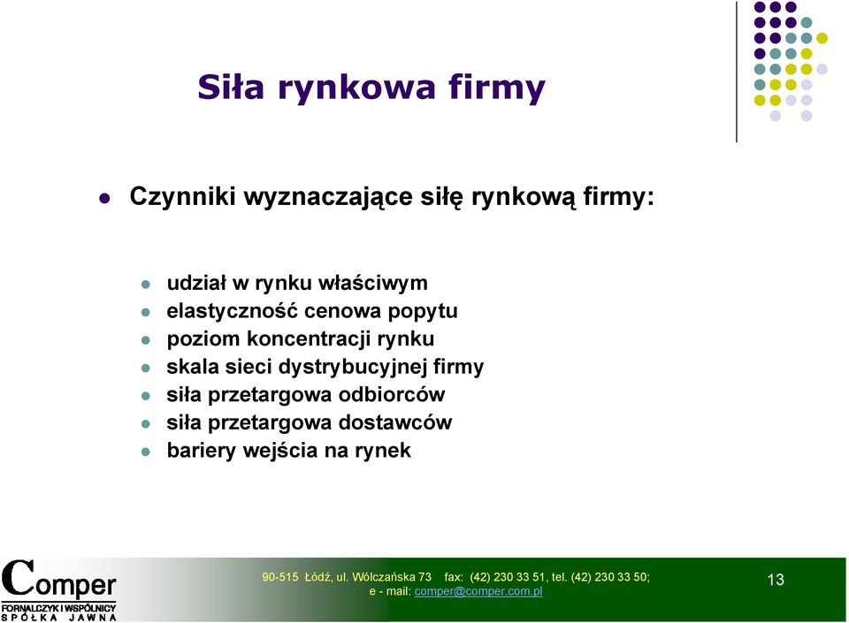 koncentracji rynku skala sieci dystrybucyjnej firmy siła