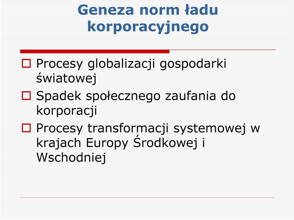 społecznego zaufania do korporacji Procesy