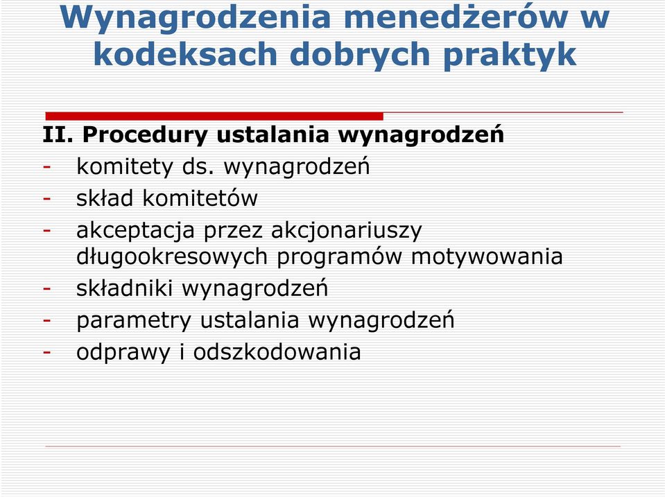 wynagrodzeń - skład komitetów - akceptacja przez akcjonariuszy