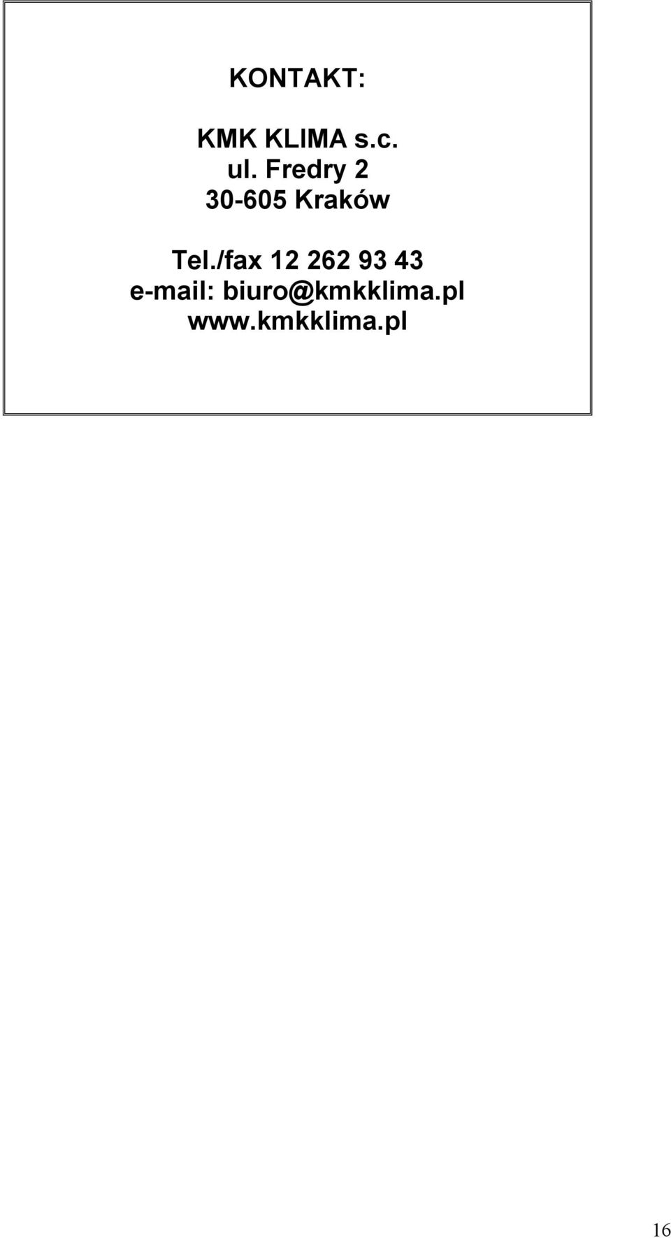 /fax 12 262 93 43 e-mail: