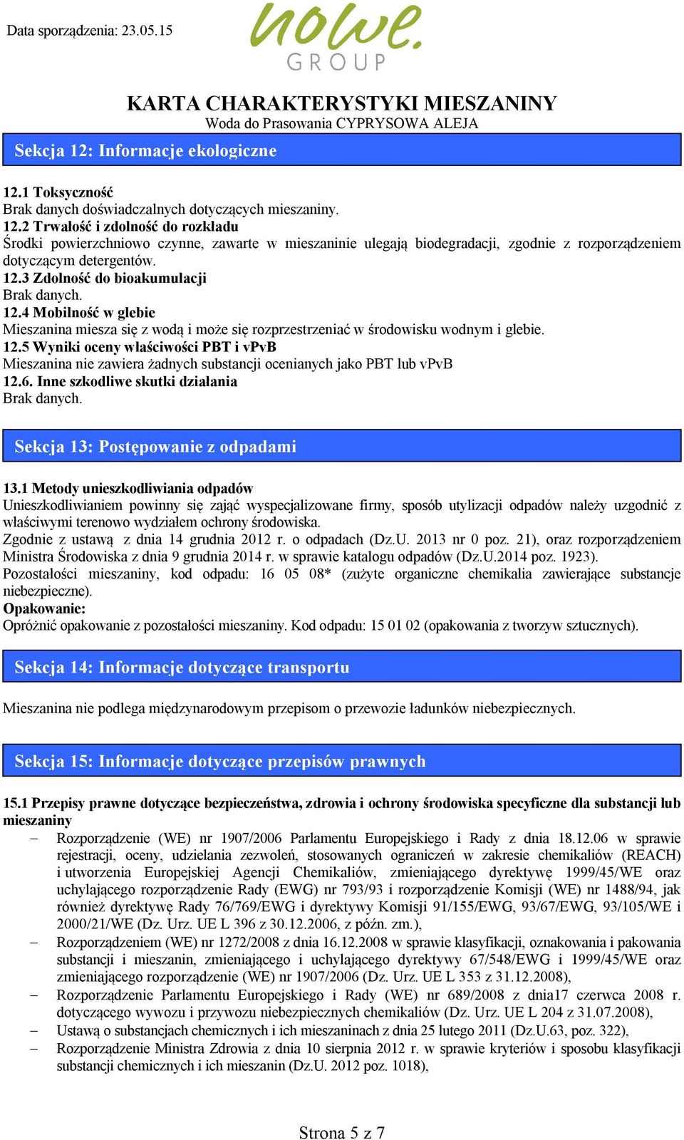 6. Inne szkodliwe skutki działania danych. Sekcja 13: Postępowanie z odpadami 13.