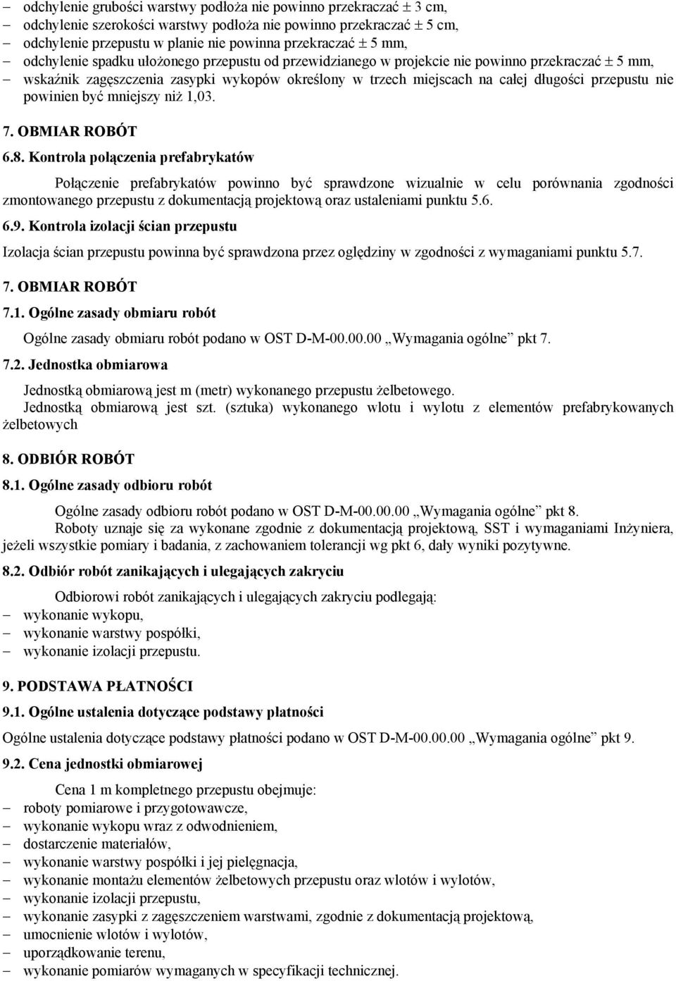 powinien być mniejszy niż 1,03. 7. OBMIAR ROBÓT 6.8.