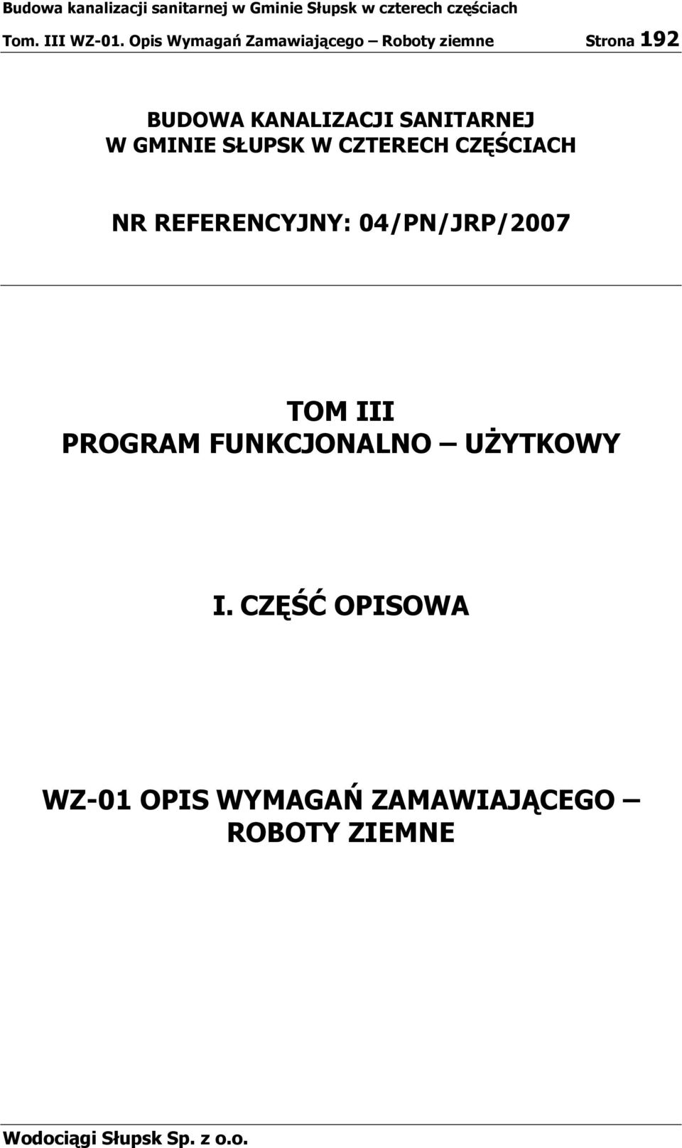 KANALIZACJI SANITARNEJ W GMINIE SŁUPSK W CZTERECH CZĘŚCIACH NR