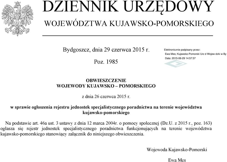 w sprawie ogłoszenia rejestru jednostek specjalistycznego poradnictwa na terenie województwa kujawsko-pomorskiego Na podstawie art. 46a ust.