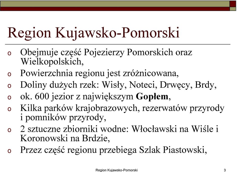 600 jezir z największym Gpłem, Kilka parków krajbrazwych, rezerwatów przyrdy i pmników przyrdy, 2