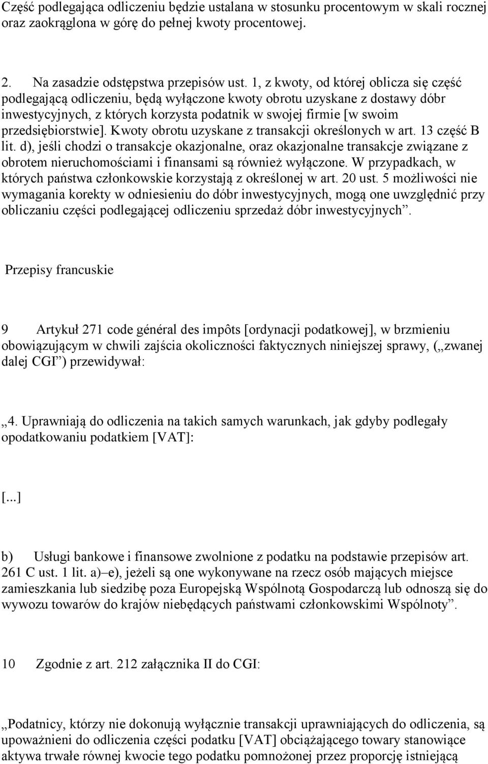 przedsiębiorstwie]. Kwoty obrotu uzyskane z transakcji określonych w art. 13 część B lit.