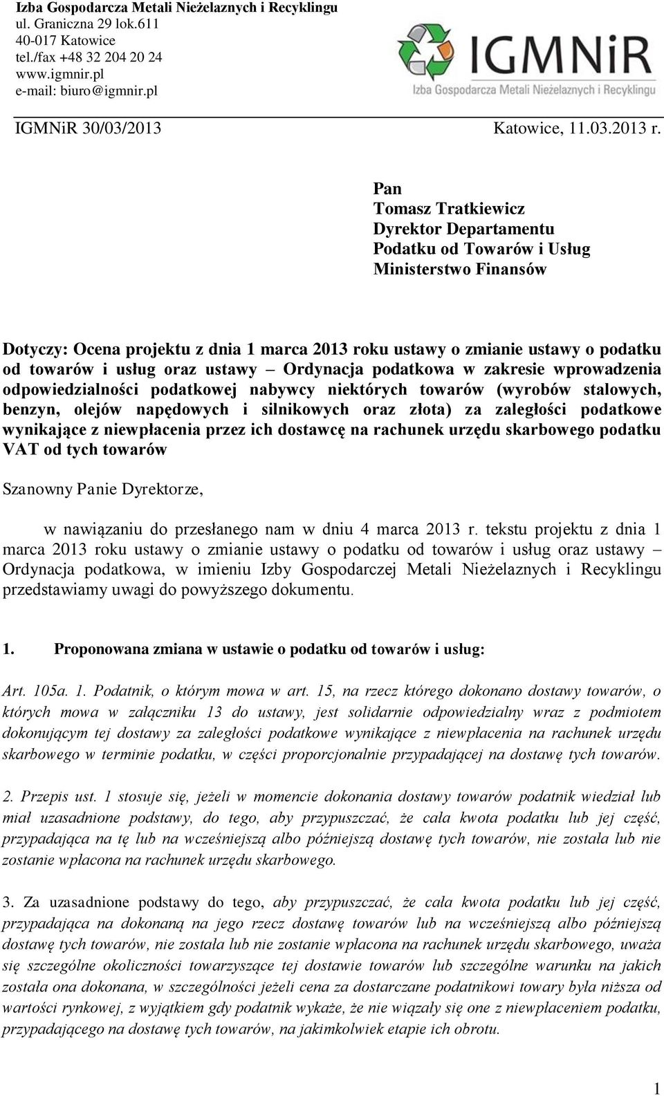 oraz ustawy Ordynacja podatkowa w zakresie wprowadzenia odpowiedzialności podatkowej nabywcy niektórych towarów (wyrobów stalowych, benzyn, olejów napędowych i silnikowych oraz złota) za zaległości