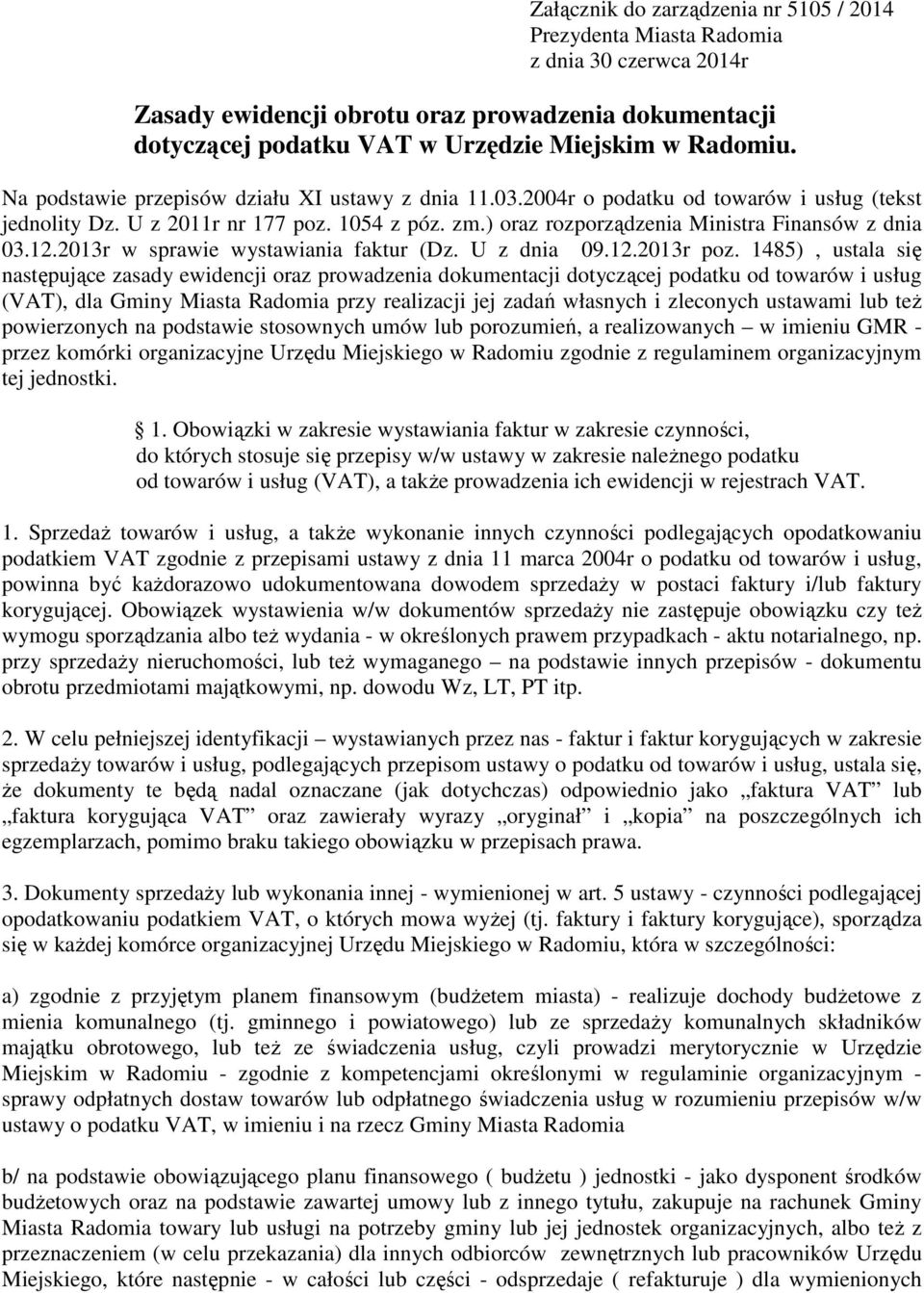 2013r w sprawie wystawiania faktur (Dz. U z dnia 09.12.2013r poz.