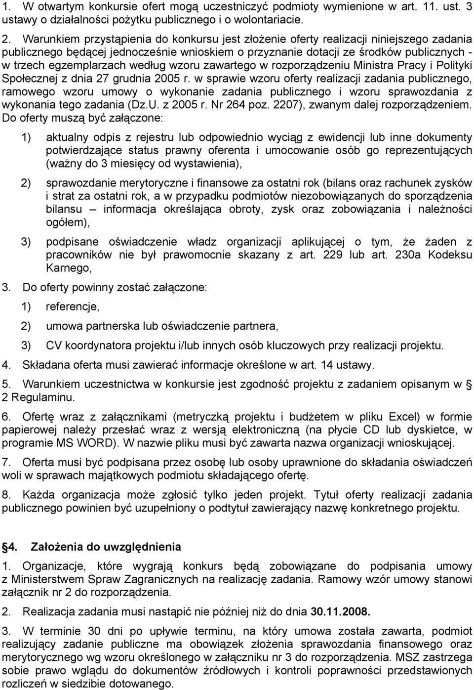 według wzoru zawartego w rozporządzeniu Ministra Pracy i Polityki Społecznej z dnia 27 grudnia 2005 r.