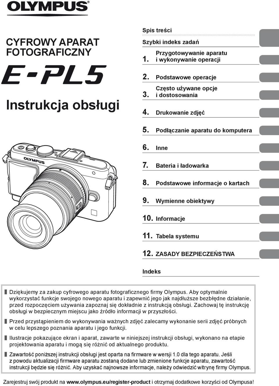 ZASADY BEZPIECZEŃSTWA Indeks Dziękujemy za zakup cyfrowego aparatu fotograficznego firmy Olympus.