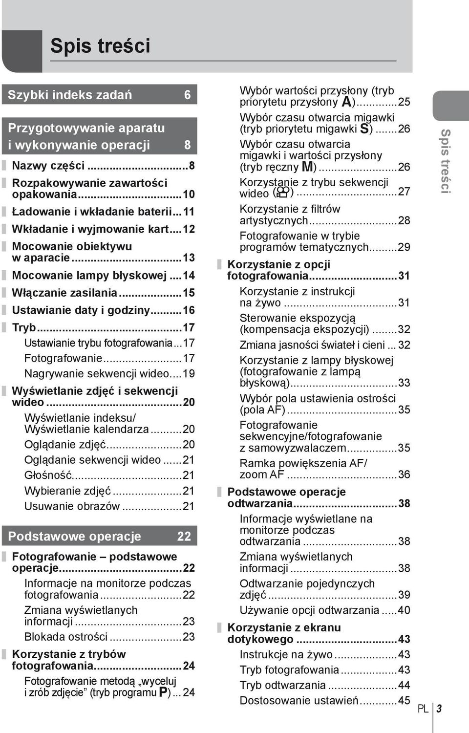 ..7 Nagrywanie sekwencji wideo...9 Wyświetlanie zdjęć i sekwencji wideo...0 Wyświetlanie indeksu/ Wyświetlanie kalendarza...0 Oglądanie zdjęć...0 Oglądanie sekwencji wideo... Głośność.