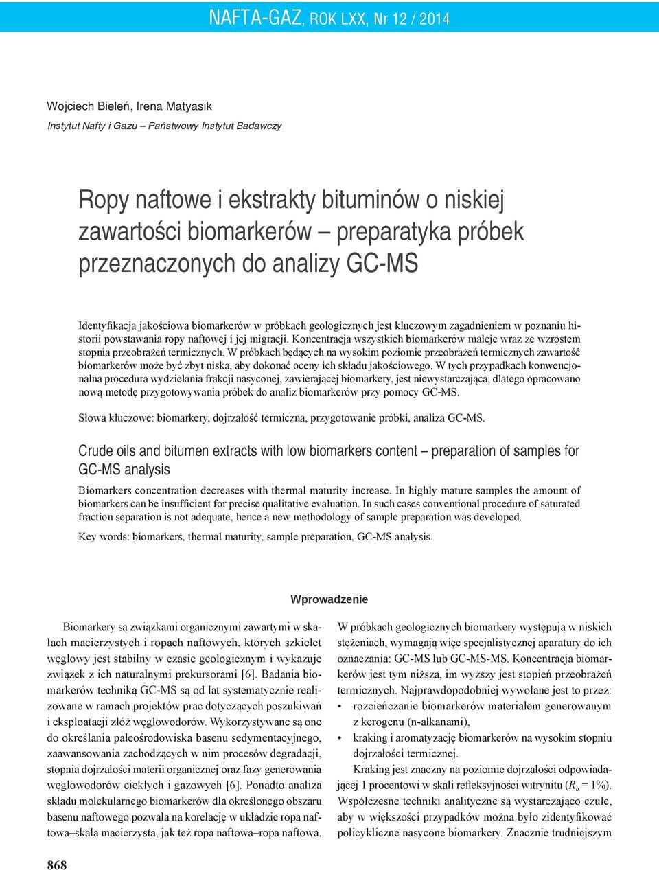 Koncentracja wszystkich biomarkerów maleje wraz ze wzrostem stopnia przeobrażeń termicznych.