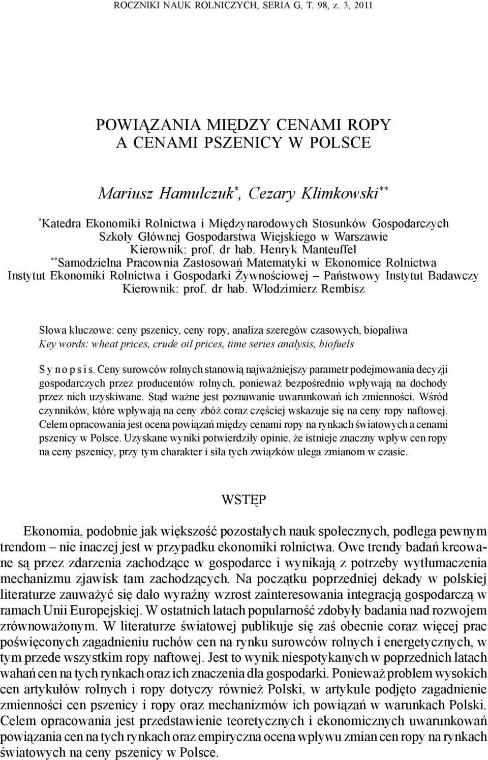 Gospodarswa Wieskiego w Warszawie Kierownik: prof. dr hab.