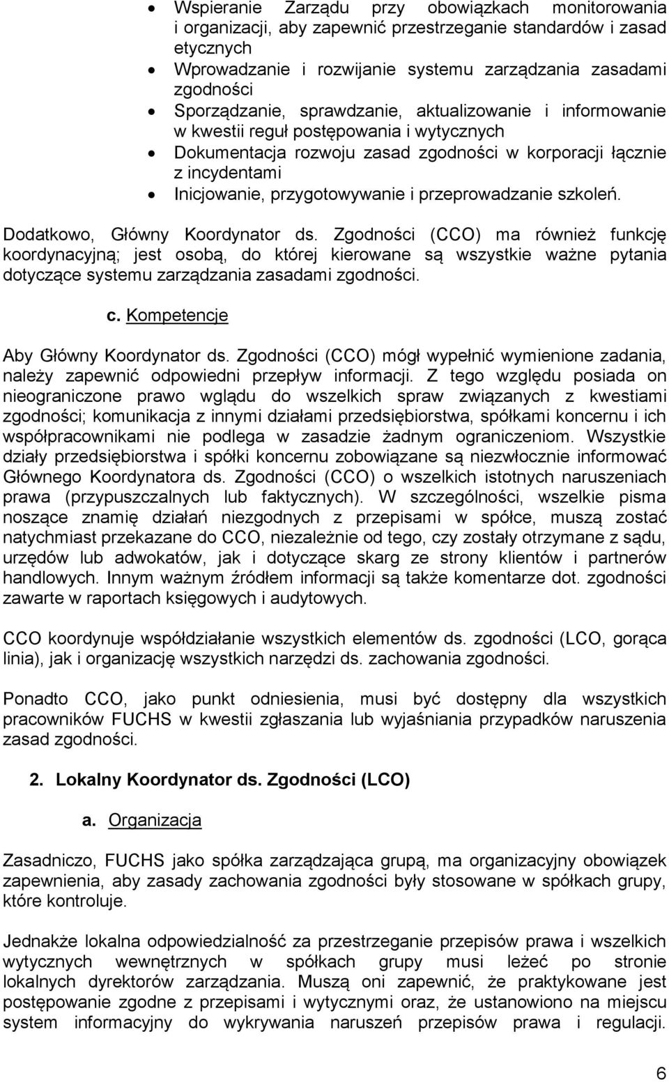 i przeprowadzanie szkoleń. Dodatkowo, Główny Koordynator ds.