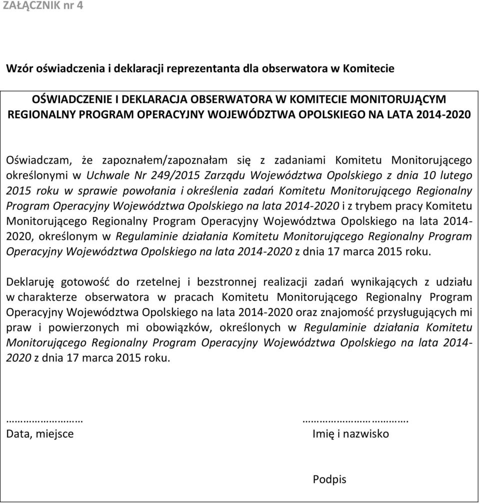 sprawie powołania i określenia zadań Komitetu Monitorującego Regionalny Program Operacyjny Województwa Opolskiego na lata 2014-2020 i z trybem pracy Komitetu Monitorującego Regionalny Program