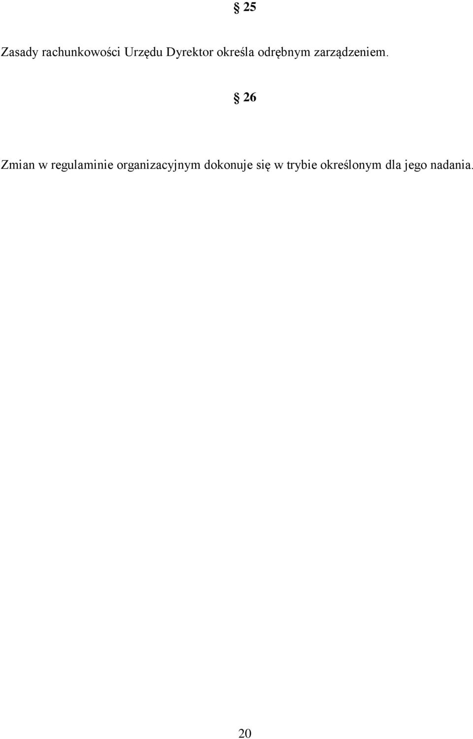 26 Zmian w regulaminie organizacyjnym