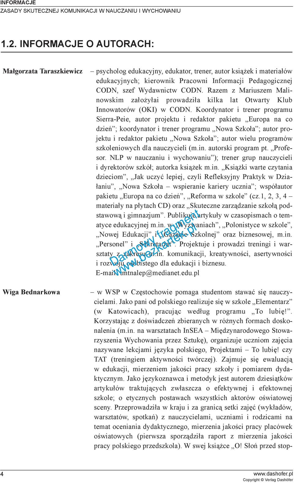Wydawnictw CODN. Razem z Mariuszem Malinowskim za³o y³ai prowadzi³a kilka lat Otwarty Klub Innowatorów (OKI) w CODN.