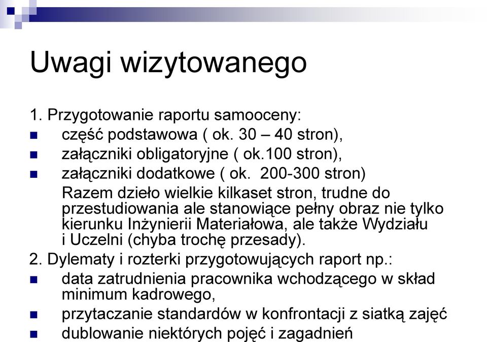 200-300 stron) Razem dzieło wielkie kilkaset stron, trudne do przestudiowania ale stanowiące pełny obraz nie tylko kierunku Inżynierii