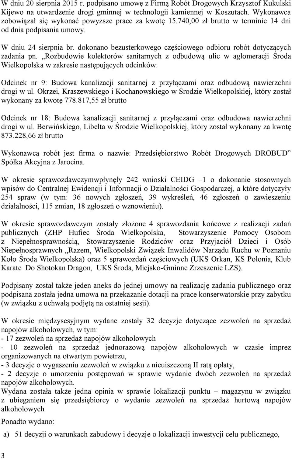 dokonano bezusterkowego częściowego odbioru robót dotyczących zadania pn.