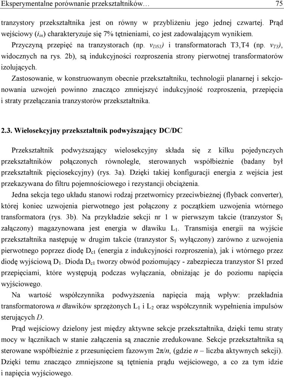 2b), są indukcyjności rozproszenia strony pierwotnej transformatorów izolujących.