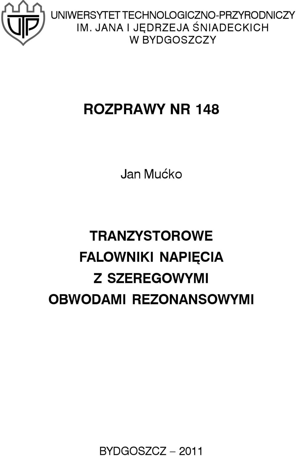 ROZPRAWY NR 148 Jan Muæko TRANZYSTOROWE