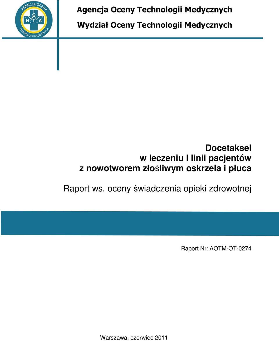 pacjentów z nowotworem złośliwym oskrzela i płuca Raport