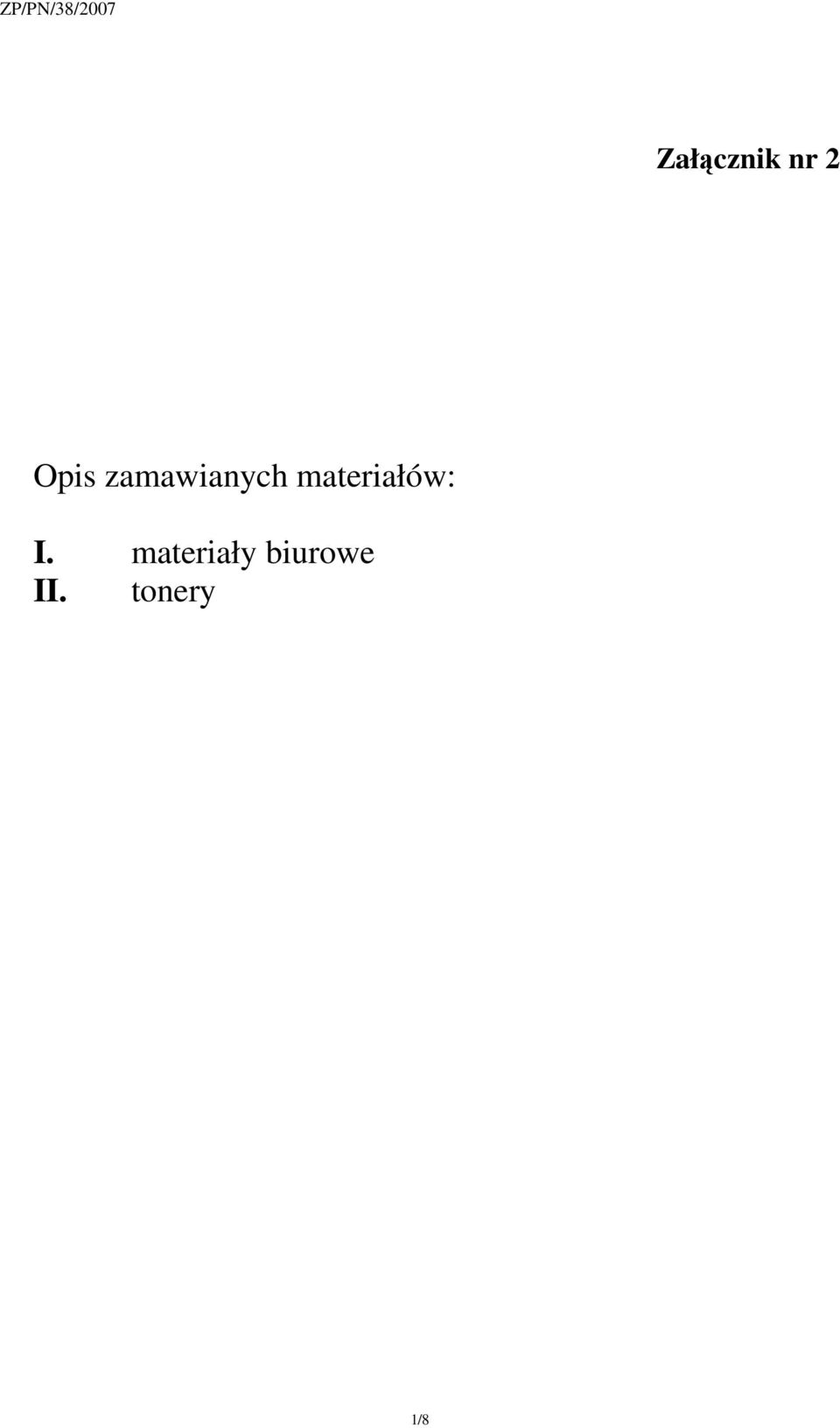 materiałów: I.