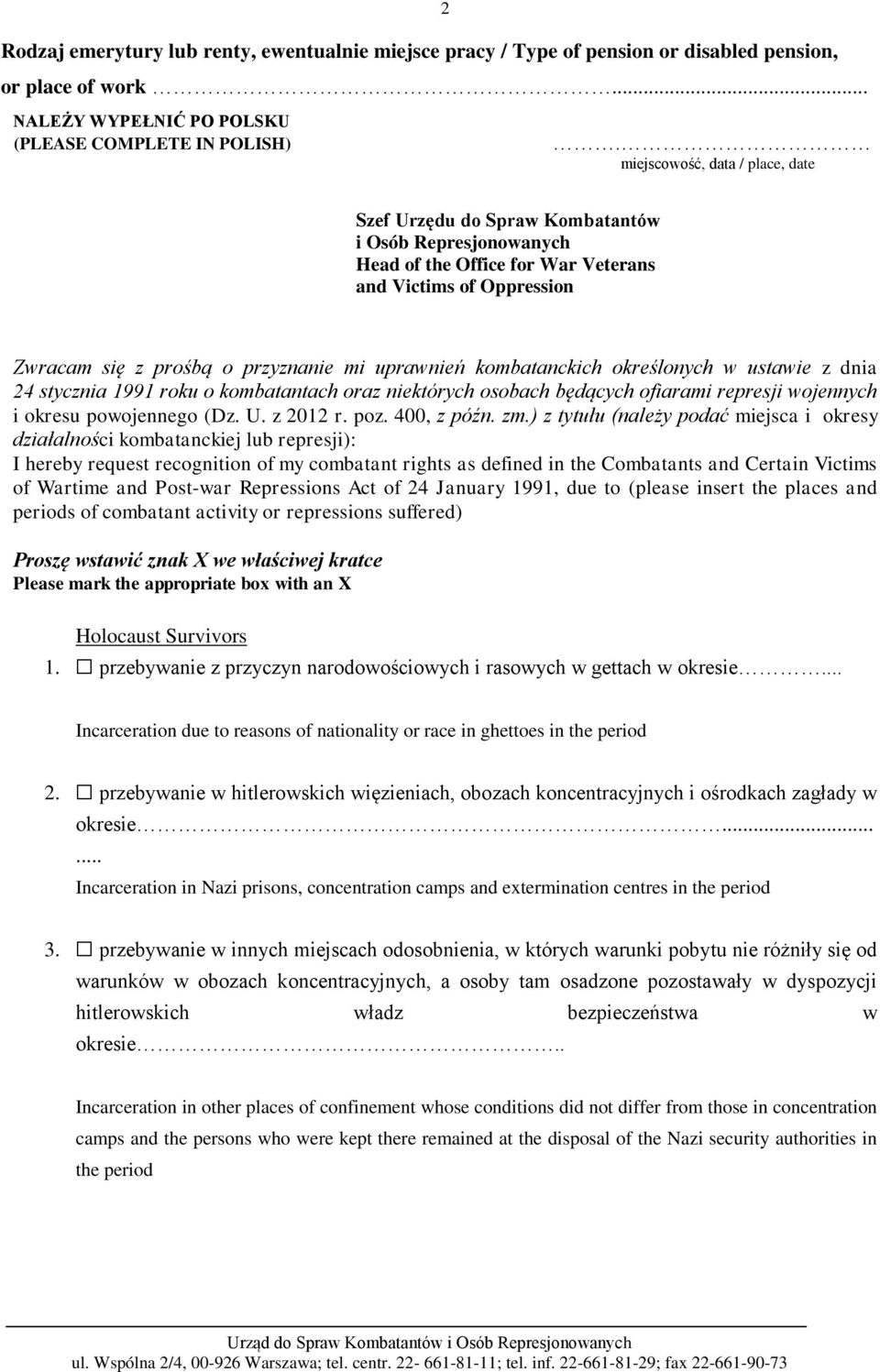 kombatanckich określonych w ustawie z dnia 24 stycznia 1991 roku o kombatantach oraz niektórych osobach będących ofiarami represji wojennych i okresu powojennego (Dz. U. z 2012 r. poz. 400, z późn.