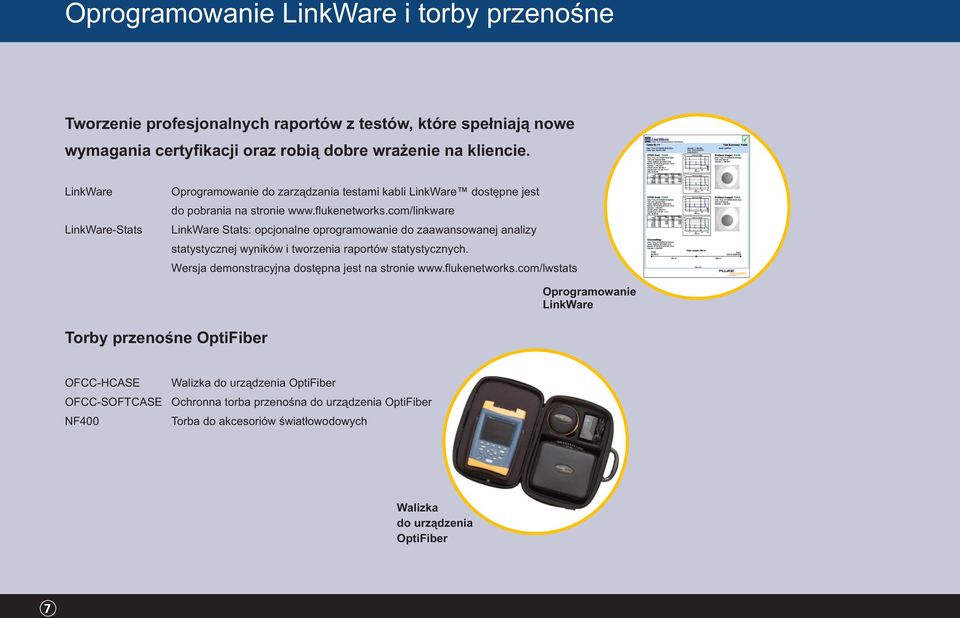 com/linkware LinkWare Stats: opcjonalne oprogramowanie do zaawansowanej analizy statystycznej wyników i tworzenia raportów statystycznych.